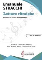 Letture ritmiche. Problemi di ritmica contemporanea. Metodo di Emanuele Stracchi edito da Accademia2008