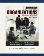 Organizations: behavior, structure, processes di James L. Gibson, John M. Ivancevich, James H. jr. Donnelly edito da McGraw-Hill Education