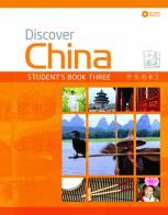 Discover China. Student's book 3. Per le Scuole superiori. Con e-book. Con espansione online di Anqi Ding edito da Macmillan