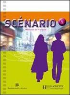 Scenario. Italie. Livre de l'élève-Cahier. Ediz. compatta. Con CD Audio. Per le Scuole superiori vol.1 edito da Hachette (RCS)