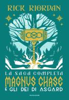Magnus Chase e gli dei di Asgard. La saga completa di Rick Riordan edito da Mondadori