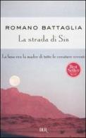 La strada di Sin di Romano Battaglia edito da BUR Biblioteca Univ. Rizzoli