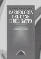 Cardiologia del cane e del gatto di Larry P. Tilley, John K. Goodwin edito da Elsevier