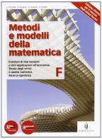 Metodi e modelli della matematica. Per le Scuole superiori. Con espansione online vol.6 di Franco Tonolini, Giuseppe Tonolini, Livia Tonolini edito da Minerva Scuola