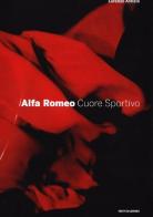 Alfa Romeo. Ediz. inglese edito da Mondadori Electa