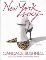 New York sexy di Candace Bushnell edito da Piemme