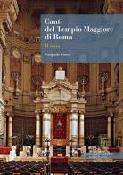 Canti del Tempio Maggiore di Roma vol.2 di Pasquale Troia edito da Gangemi Editore
