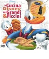 La cucina Disney per grandi & piccini edito da Walt Disney Company Italia