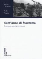 Sant'Anna di Stazzema. Il processo, la storia, i documenti di Marco De Paolis, Paolo Pezzino edito da Viella
