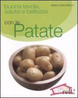 Buona tavola, salute e bellezza con le patate di Enrico Bricarello edito da Red Edizioni