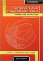 Lineamenti di storia della musica occidentale vol.1 di Maurizio Mura edito da Rugginenti