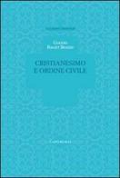 Cristianesimo e ordine civile di Gianni Baget Bozzo edito da Cantagalli