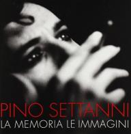 La memoria, le immagini di Pino Settanni edito da Pieraldo