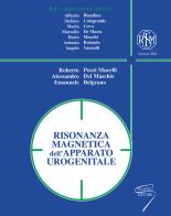 Risonanza magnetica dell'apparato urogenitale. Ediz. a spirale edito da Poletto Editore