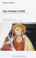 Tra storia e fede. La testimonianza teologica di Rocco De Leo di Damiano Modena edito da Edizioni dell'Ippogrifo