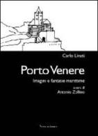 Porto Venere di Carlo Linati edito da Nerosubianco