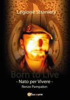 Born to live di Renzo Pampalon edito da Youcanprint