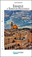 Israele e Territori Palestinesi di Carla Diamanti edito da Guidemoizzi