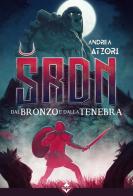 Dal bronzo e dalla tenebra. SRDN di Andrea Atzori edito da Acheron Books