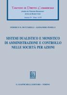Sistemi dualistico e monistico di amministrazione e controllo nelle società per azioni di Alessandro Pomelli, Francesco Mucciarelli edito da Giappichelli