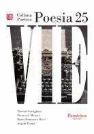 Vie. Collana poetica vol.25 di Vittorio Castiglioni, Francesca Manari, Angela Trausi edito da Dantebus