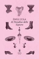 Al paradiso delle signore. Ediz. integrale di Émile Zola edito da Newton Compton Editori
