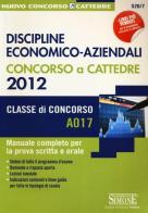 Discipline economico-aziendali. Concorso a cattedre 2012. Manuale completo per la prova scritta e orale edito da Edizioni Giuridiche Simone