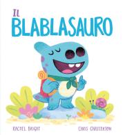 Il Blablasauro. Ediz. a colori di Rachel Bright edito da Emme Edizioni