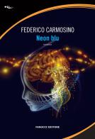Neon blu di Federico Carmosino edito da Fanucci
