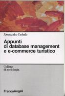 Appunti di database management e e-commerce turistico di Alessandro Cederle edito da Franco Angeli