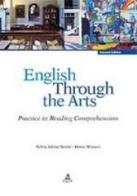 English through the arts. Practice in reading comprehension di Sylvia A. Notini, Henry Monaco edito da CLUEB