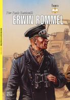 Erwin Rommel di Pier Paolo Battistelli edito da LEG Edizioni