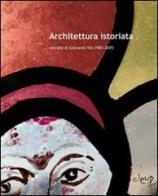 Architettura istoriata. Vetrate di Giovanni Vio 1983-2005 edito da CLEUP