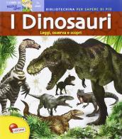 I dinosauri. Bibliotechina di piccolo genio edito da Liscianigiochi