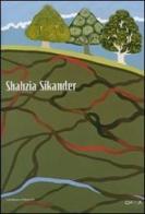 Shahzia Sikander. Catalogo della mostra (Dublino, 28 Marzo-7 Maggio 2007) Ediz. inglese edito da Charta