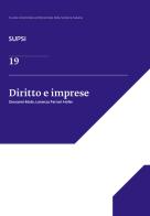 Diritto e imprese. SUPSI vol.19 di Giuseppe Molo, Lorenza Ferrari Hofer edito da Fontana Edizioni