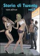 Storia di Twenty vol.3 di Erich Von Gotha, Bernard Joubert edito da B&M Books and Magazines