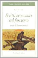 Scritti economici sul fascismo di Carlo Rosselli edito da Lacaita