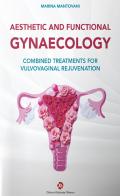 Aesthetic and functional gyneacology. Combined treatments for vulvovaginal rejuvenation di Marina Mantovani edito da OEO