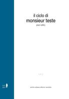 Il ciclo di Monsieur Teste di Paul Valéry edito da Archivio Cattaneo