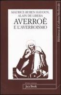 Averroè e l'averroismo di Maurice-Ruben Hayoun, Alain De Libera edito da Jaca Book