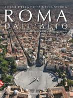 Roma dall'alto. Forme della città nella storia. Ediz. illustrata edito da Jaca Book