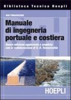 Manuale di ingegneria portuale e costiera di Ugo Tomasicchio edito da Hoepli