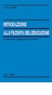 Introduzione alla filosofia dell'educazione. Professione pedagogista teorico? di Carlo Nanni edito da LAS