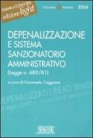 Depenalizzazione e sistema sanzionatorio amministrativo (Legge n. 689/81) edito da Edizioni Giuridiche Simone