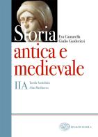 Storia antica e medievale. Corso di storia. Tomo A-B. Per il biennio delle Scuole superiori vol.2 di Eva Cantarella, Giulio Guidorizzi edito da Einaudi Scuola