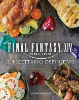 Final Fantasy XIV online. Il ricettario definitivo. Ediz. illustrata edito da Panini Comics