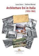 Architetture ENI in Italia (1953-1962) edito da Gangemi Editore