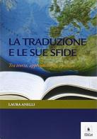 La traduzione e le sue sfide di Laura Anelli edito da EDUCatt Università Cattolica