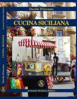 Cucina siciliana di Davide D'Arcamo edito da Armando Siciliano Editore
